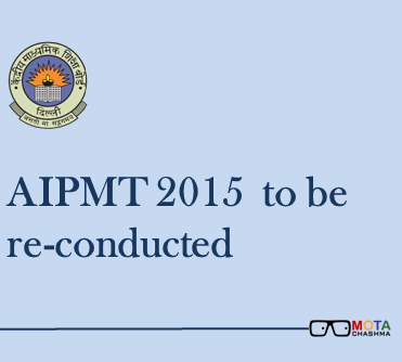 AIPMT 2015 to be reconducted