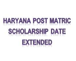 haryana post matric scholarship date extended