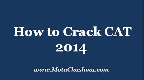 cat 2014 the changed examination pattern how to crack cat 2014