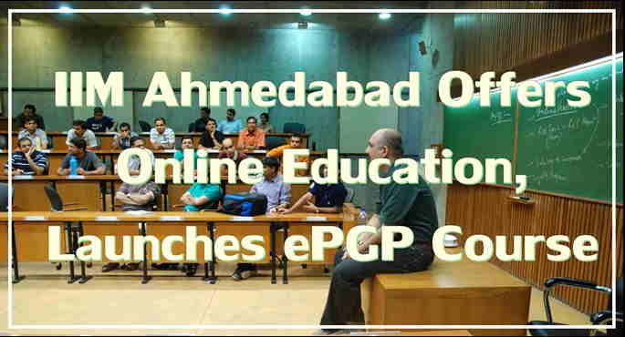 iim ahmedabad offers online education launches epgp course
