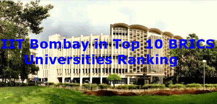 IIT Bombay in Top 10 BRICS Universities Ranking