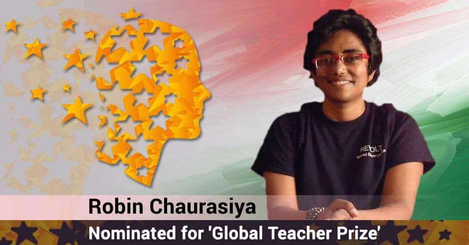 robin chaurasiya enters the finals of global teacher prize