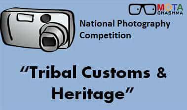 National Photography Competition-Tribal Custom & Heritage