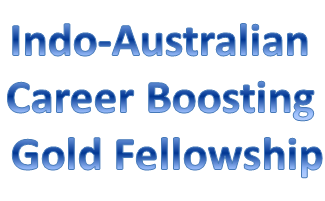 Indo-Australian Career Boosting Gold Fellowships