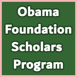 Obama Foundation Scholars Program