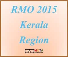 RMO 2015 – Kerala Region