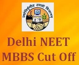 Delhi NEET MBBS Cut Off 2017