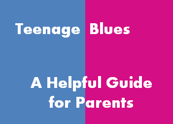 understanding your teenage child a helpful guide for parents